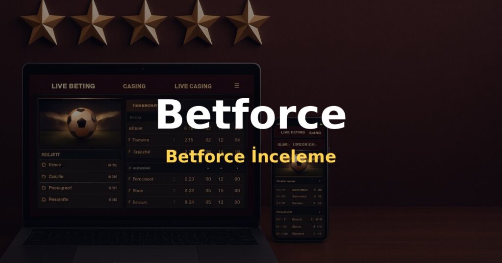 Betforce İnceleme - Betforce