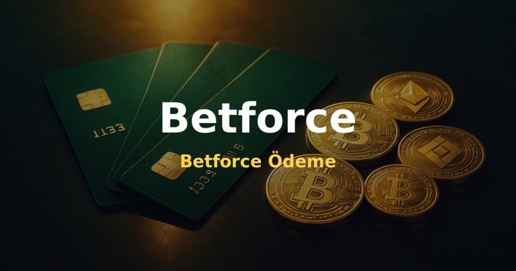 Betforce Ödeme - Betforce